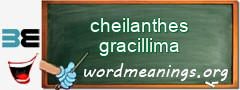 WordMeaning blackboard for cheilanthes gracillima